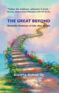 Cover Great Beyond Scientific Evidence of Life after Death