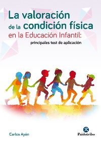 Cover La valoración de la condición física en la educación infantil