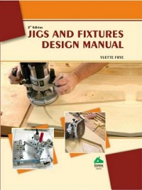 Cover Jigs and Fixtures Design Manual