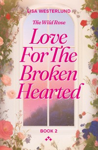 Cover Love for the Broken-Hearted