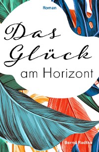 Cover Das Glück am Horizont