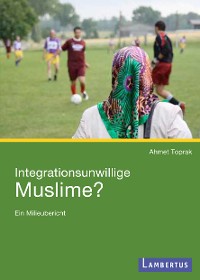 Cover Integrationsunwillige Muslime?
