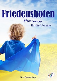 Cover Friedensboten - Miteinanda für die Ukraine