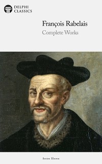 Cover Delphi Complete Works of François Rabelais (Illustrated)
