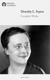 Cover Delphi Complete Works of Dorothy L. Sayers (Illustrated)