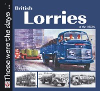 Cover British Lorries of the 1950s