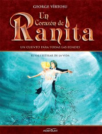 Cover Un Corazón de Ranita. 3° volumen. El vals estelar de la vida