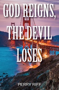 Cover God Reigns, The Devil Loses