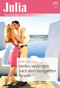 Cover Heißes Verlangen nach dem arroganten Tycoon