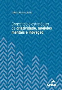 Cover Conceitos e estratégias de criatividade, modelos mentais e inovação