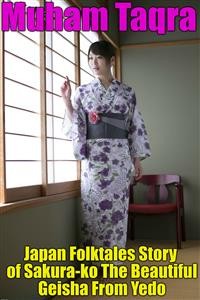 Cover Japan Folktales Story of Sakura-ko The Beautiful Geisha From Yedo