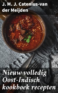 Cover Nieuw volledig Oost-Indisch kookboek recepten