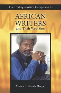 Cover Undergraduate's Companion to African Writers and Their Web Sites