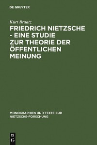 Cover Friedrich Nietzsche - Eine Studie zur Theorie der Öffentlichen Meinung