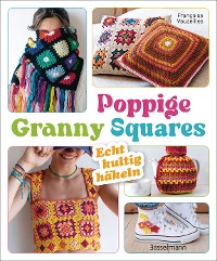 Cover Poppige Granny Squares - echt kultig häkeln