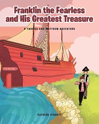 Cover Franklin the Fearless and His Greatest Treasure