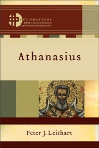 Cover Athanasius (Foundations of Theological Exegesis and Christian Spirituality)