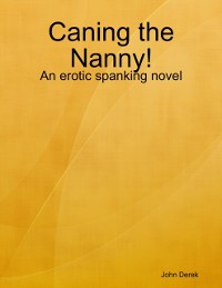 Cover Caning the Nanny!