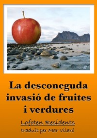 Cover La desconeguda invasio de fruites i verdures