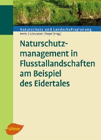 Cover Naturschutzmanagement in Flusstallandschaften am Beispiel des Eidertales