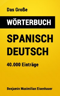 Cover Das Große Wörterbuch  Spanisch - Deutsch