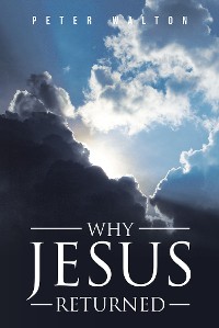 Cover Why Jesus Returned