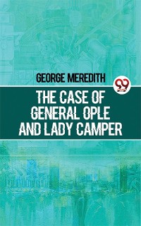 Cover The Case Of General Ople And Lady Camper