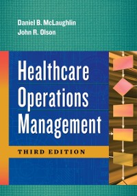 Cover Healthcare Operations Management, Third Edition