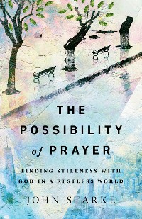 Cover The Possibility of Prayer