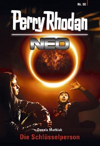Cover Perry Rhodan Neo 80: Die Schlüsselperson