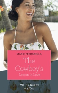 Cover Cowboy's Lesson In Love (Mills & Boon True Love)