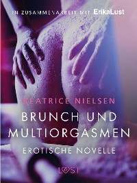 Cover Brunch und Multiorgasmen: Erotische Novelle