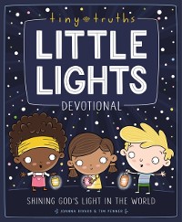 Cover Tiny Truths Little Lights Devotional