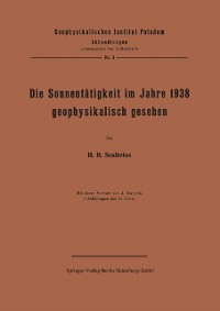 Cover Die Sonnentätigkeit im Jahre 1938 geophysikalisch gesehen