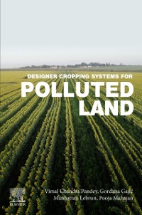 Cover Designer Cropping Systems for Polluted Land