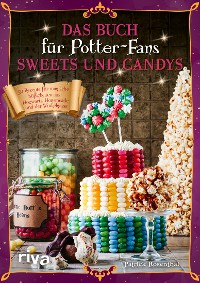 Cover Das Buch für Potter-Fans: Sweets und Candys
