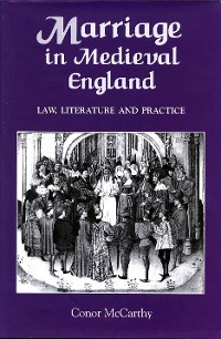 Cover Marriage in Medieval England: Law, Literature and Practice
