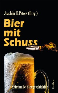 Cover Bier mit Schuss