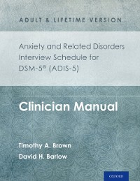 Cover Anxiety and Related Disorders Interview Schedule for DSM-5? (ADIS-5) - Adult and Lifetime Version