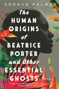 Cover Human Origins of Beatrice Porter and Other Essential Ghosts