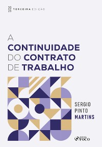 Cover A Continuidade do Contrato de Trabalho - 3ª Ed - 2025