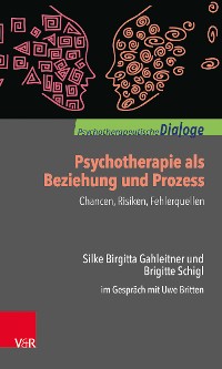 Cover Psychotherapie als Beziehung und Prozess: Chancen, Risiken, Fehlerquellen