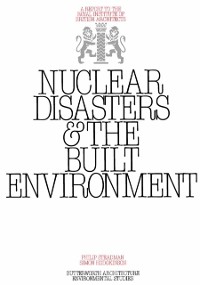 Cover Nuclear Disasters & The Built Environment