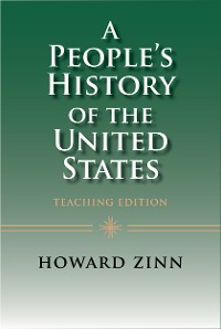 Cover A People's History of the United States: Teaching Edition