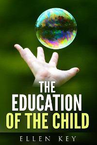 Cover THE EDUCATION OF THE CHILD