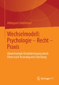 Cover Wechselmodell: Psychologie – Recht – Praxis