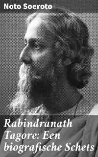 Cover Rabindranath Tagore: Een biografische Schets