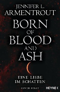Cover Born of Blood and Ash – Eine Liebe im Schatten