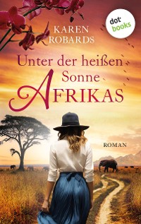 Cover Unter der heißen Sonne Afrikas