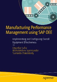 Cover Manufacturing Performance Management using SAP OEE
